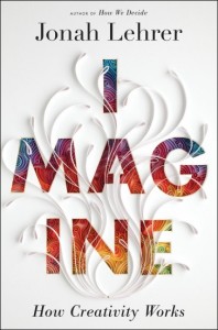 Jonah Lehrer, Imagine (2012), cpver.