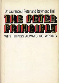 "The Peter Principle," by Laurence J. Peter and Raymond Hull (1969), cover.