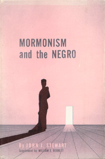 Mormonism and the Negro, John J. Stewart, 1960, cover.