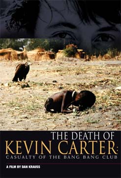 "The Death of Kevin Carter: Casualty of the Bang Bang Club" (2004), directed by Dan Krauss, poster.