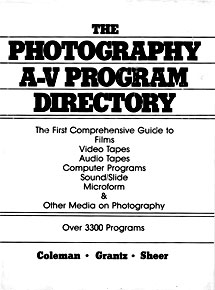 Coleman, Grantz, and Sheer, "The Photography A-V Program Directory" (1980), cover.