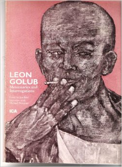 "Leon Golub: Mercenaries and Interrogations," exhibition catalogue (1982), cover.