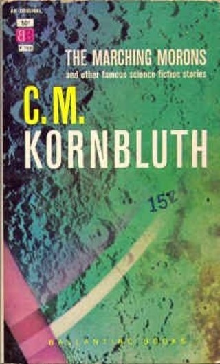 C. M. Kornbluth, "The Marching Morons" (1959), cover