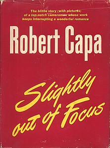 Robert Capa, "Slightly Out of Focus" (1947), cover.