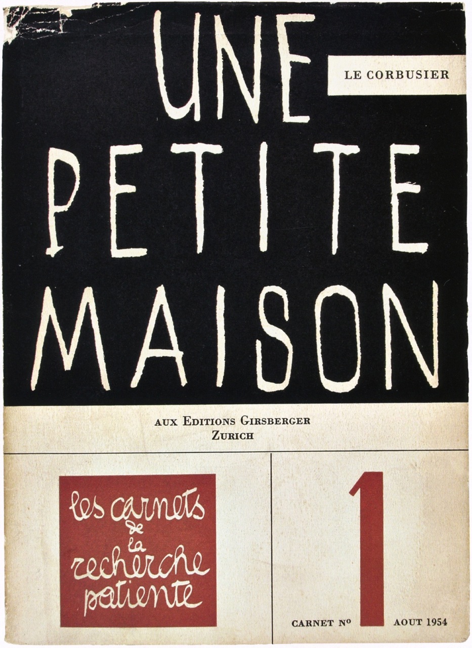 Le Corbusier, "Une Petite Maison" (1954), cover.