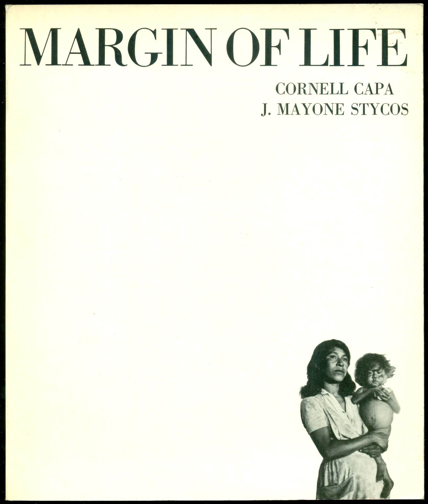 Cornell Capa, "Margin of Life: Population and Poverty in the Americas" (1974). cover
