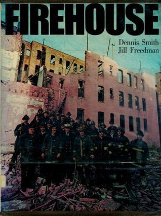 Jill Freedman and Dennis Smith, Firehouse (1977), cover