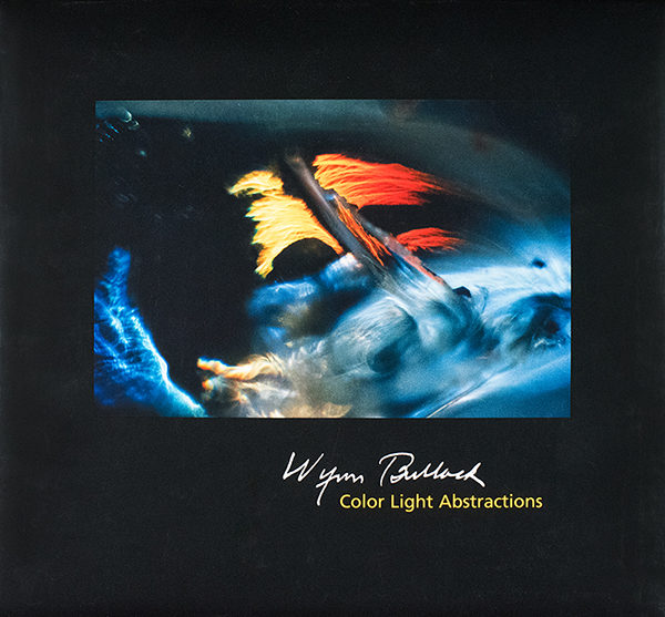Wynn Bullock, Color Light Abstractions (2010), cover