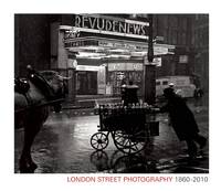 Mike Seaborne and Anna Sparham, eds., London Street Photography 1860-2010 (2012), cover