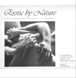Erotic by Nature: A Celebration of Life, of Love, and of Our Wonderful Bodies