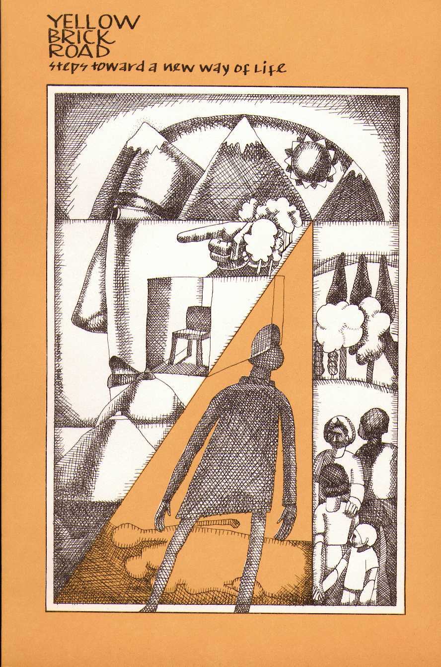 Yellow Brick Road: Steps Toward a New Way of Life